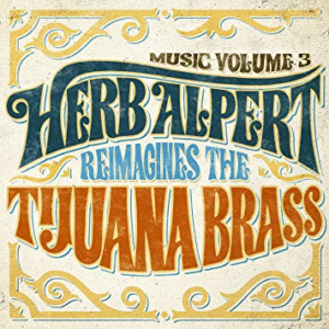 Herb Alpert Reimagines the Tijuana Brass