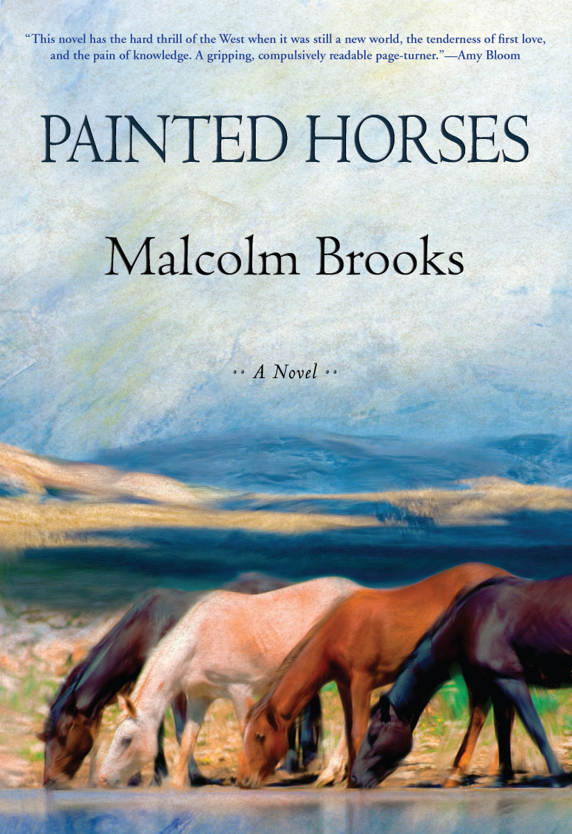 Malcolm Brooks Painted Horses Lively Times