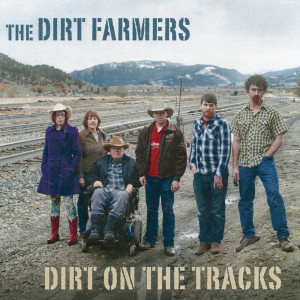 Dirt Farmers release Dirt on the Tracks