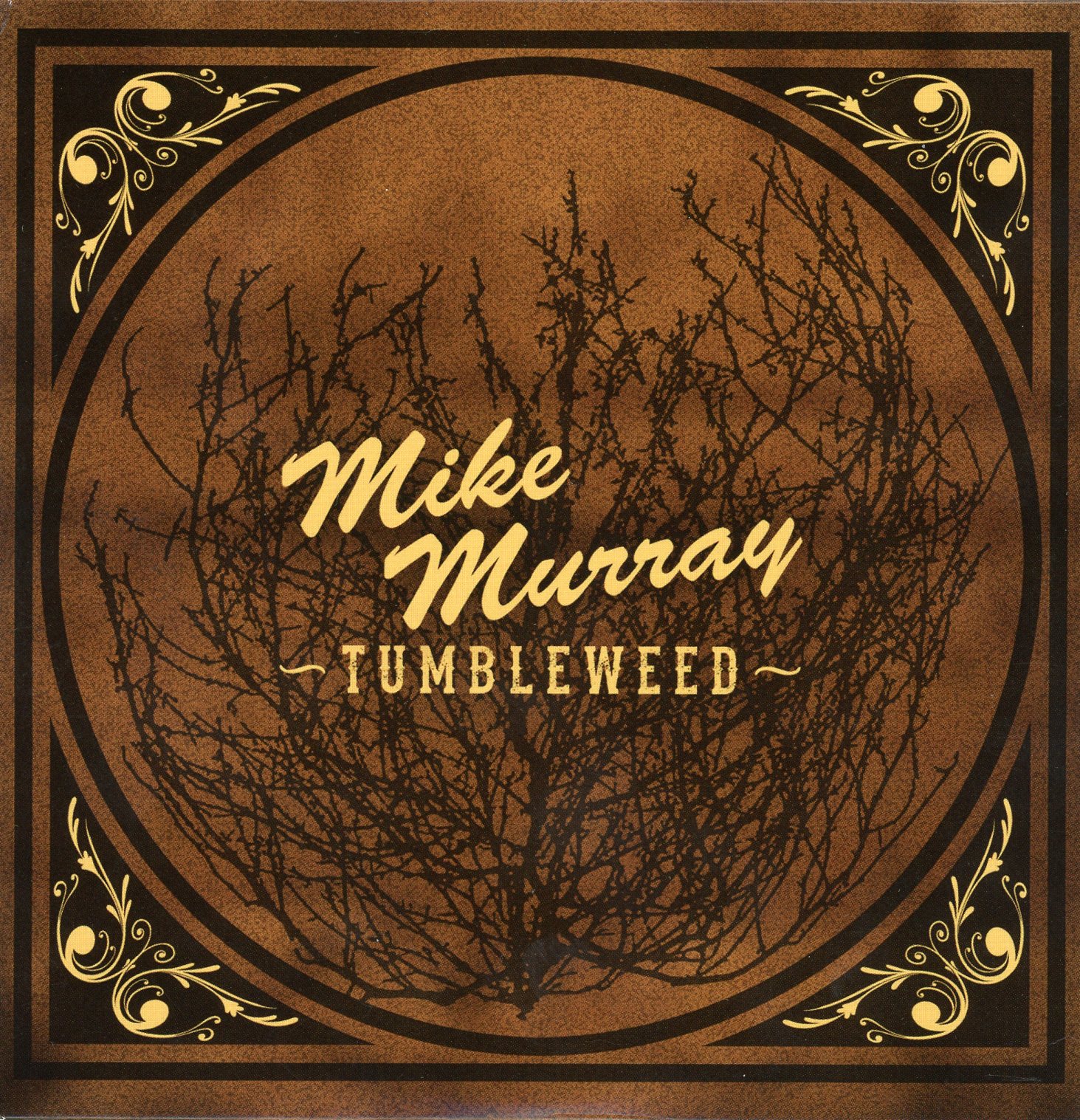 Mike Murray: Tumbleweed - Lively Times