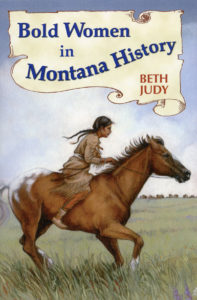 Beth Judy -- Bold Women in Montana History