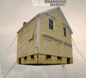 The Lil Smokies: Changing Shades