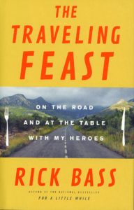 Rick Bass | Traveling Feast