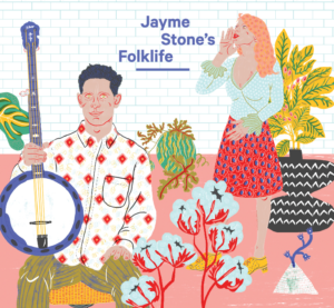 Jayme Stone: Folklife