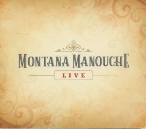 Recording a live album is hard to do well, and Montana Manouche pulls it off. 