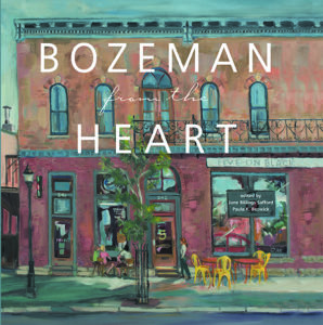 Bozeman denizens share their personal stories and histories in this one-of-a-kind compilation that offers a reflection on why the town and community are so beloved. 