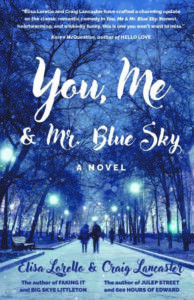 Novelists Craig Lancaster and Elisa Lorello are partners in fact and now in fiction, with the release of their co-authored romantic comedy, You, Me and Mr. Blue Sky. 