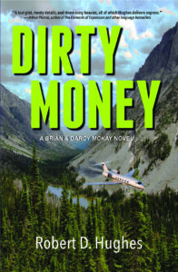 Dirty Money as fraught with “a taut plot, meaty details and stone-scary heavies.”