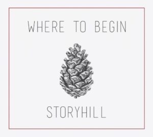 For Where to Begin, Storyhill went back to where they began at Peak Recording Studio in Bozeman and recorded 12 tracks, some known by many for decades and others rarely, if ever performed.