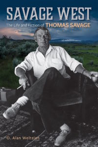 Dillon author O. Alan Weltzien explores the life and fiction of one of Montana's most underrated authors, Thomas Savage. 