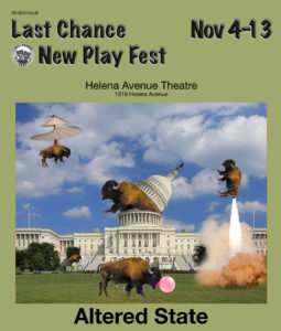 Montana playwrights explore the theme “Altered State,” with 10-minute plays during this year's Last Chance New Play Fest.
