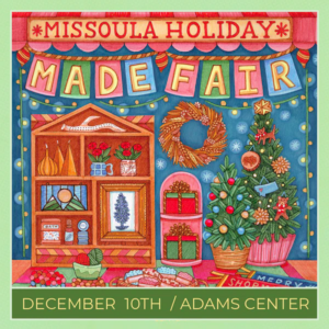 Shop all three levels of the Adams Center at the Missoula MADE fair. 