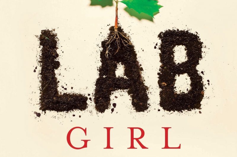 Lab Girl, a memoir by Hope Jahren, is the focus of Helena's Big Read project.